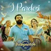 O Pardesi - From Voice Of Sathyanathan